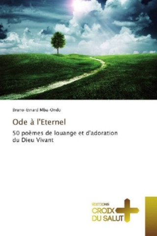 Kniha Ode à l'Eternel Bruno-Evrard Mba-Ondo