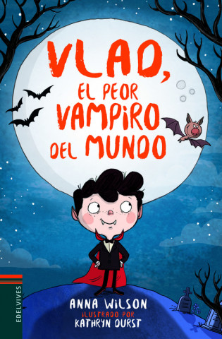 Knjiga VLAD, EL PEOR VAMPIRO DEL MUNDO ANA WILSON