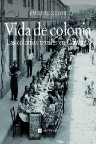 Книга Vida de colonia EMILI TEIXIDOR