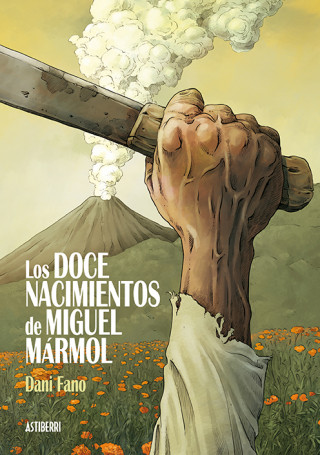 Könyv LOS DOCE NACIMIENTOS DE MIGUEL MARMOL DAMI FANO