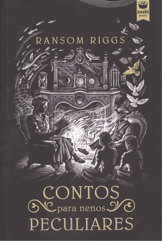 Kniha CONTOS PARA NENOS PECULIARES Ransom Riggs