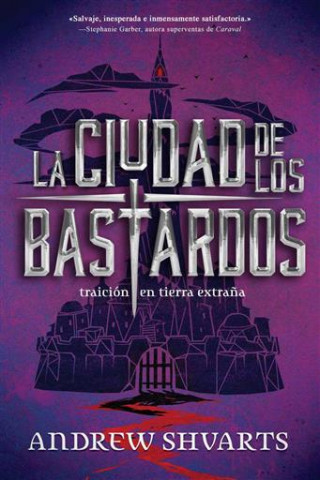 Kniha LA CIUDAD DE LOS BASTARDOS ANDREW SHVARTS