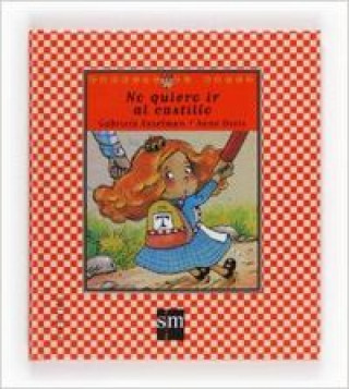 Libro No quiero ir al castillo GABRIELA KESEKMAN