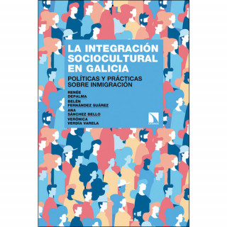 Kniha LA INTEGRACIÓN SOCIOCULTURAL EN GALICIA BELEN FERNANDEZ SUAREZ