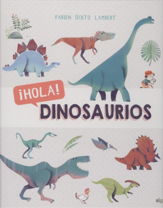 Книга ¡HOLA! DINOSAUIROS FABIEN OCKTO LAMBERT