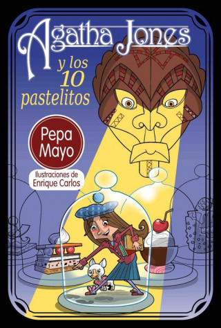 Könyv AGATHA JONES Y LOS 10 PASTELITOS PEPA MAYO