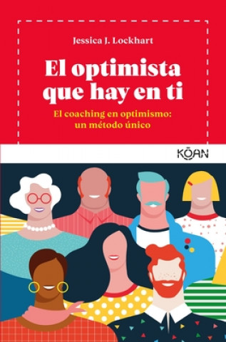 Kniha EL OPTIMISTA QUE HAY EN TI JESSICA LCOKHART