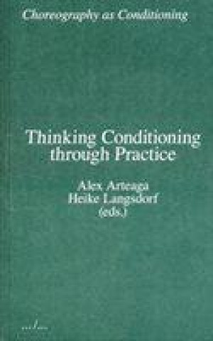 Kniha Thinking Conditioning through Practice Alex Arteaga