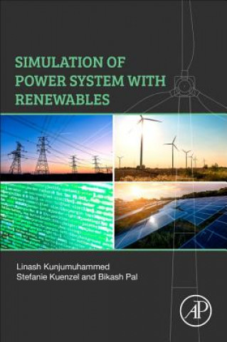 Книга Simulation of Power System with Renewables Linash Kunjumuhammed
