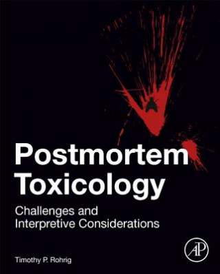 Kniha Postmortem Toxicology Timothy Rohrig