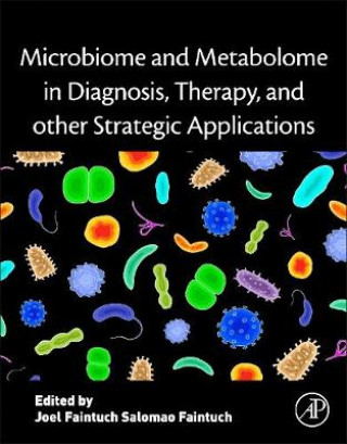 Könyv Microbiome and Metabolome in Diagnosis, Therapy, and other Strategic Applications Joel Faintuch