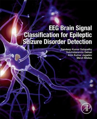 Knjiga EEG Brain Signal Classification for Epileptic Seizure Disorder Detection Sandeep Satapathy