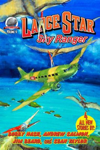 Könyv Lance Star-Sky Ranger Volume 4 Bobby Nash