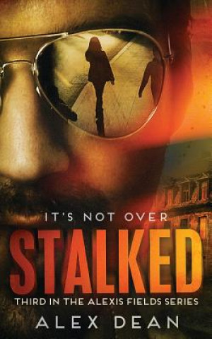 Knjiga Stalked Alex Dean