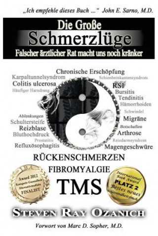 Βιβλίο Die Große Schmerzlüge: Falscher ärztlicher Rat macht uns noch kränker Steven Ray Ozanich