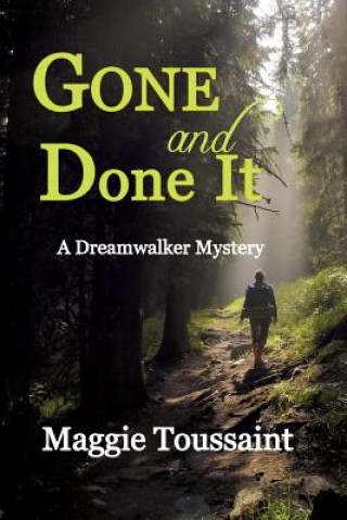 Buch Gone and Done It Maggie Toussaint