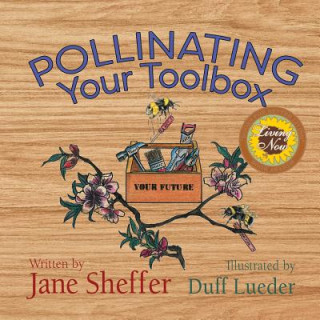 Knjiga Pollinating Your Toolbox Jane Sheffer