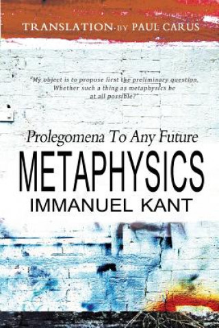 Könyv Prolegomena To Any Future Metaphysics Immanuel Kant