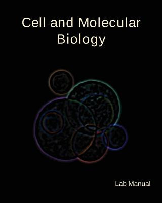 Carte Cell and Molecular Biology Lab Manual Dr David a Thompson