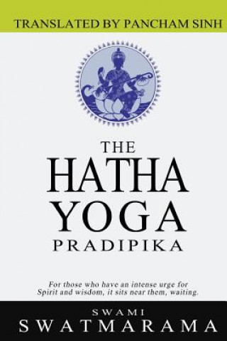 Kniha The Hatha Yoga Pradipika Swami Swatmarama
