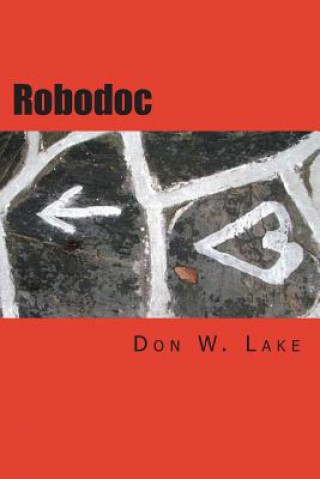 Knjiga robodoc Don W Lake