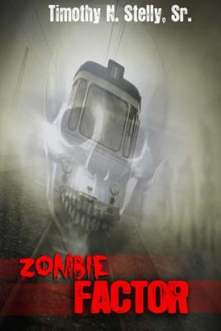 Knjiga Zombie Factor Timothy N Stelly Sr