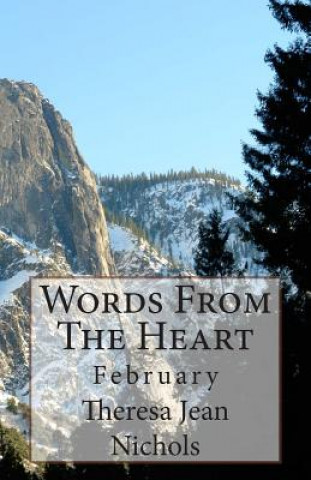 Książka Words From The Heart: February Theresa Jean Nichols