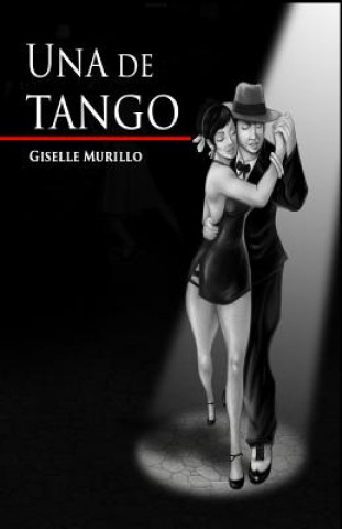 Kniha Una de tango Giselle Murillo