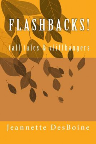 Knjiga Flashbacks! Jeannette Desboine