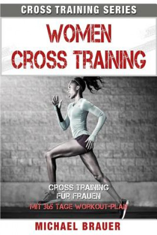 Книга Women Cross Training: Cross Training für Frauen Michael Brauer