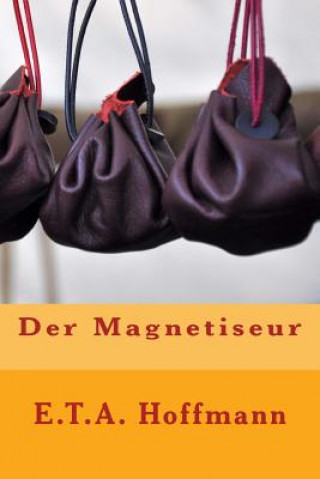 Könyv Der Magnetiseur E T A Hoffmann
