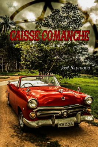 Kniha Caisse Comanche Jose Raymond