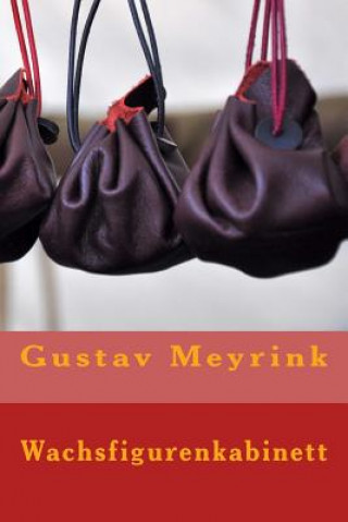 Книга Wachsfigurenkabinett Gustav Meyrink