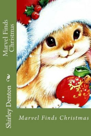 Libro Marvel Finds Christmas Shirley a Denton