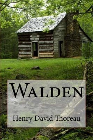 Könyv Walden Henry David Thoreau Henry David Thoreau