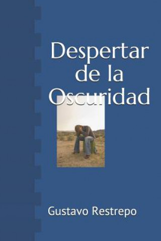 Buch Despertar de la Oscuridad Gustavo Restrepo