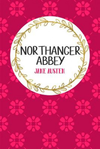 Kniha Northanger Abbey: Book Nerd Edition Jane Austen