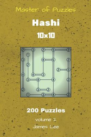 Kniha Master of Puzzles - Hashi 200 Puzzles 10x10 vol. 2 James Lee