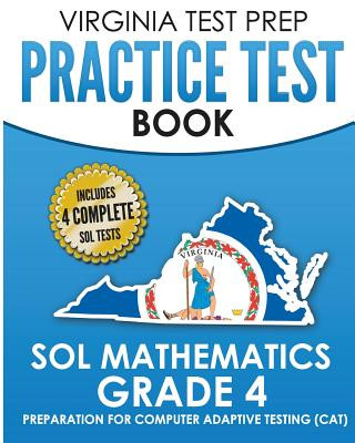 Книга VIRGINIA TEST PREP Practice Test Book SOL Mathematics Grade 4: Includes Four SOL Math Practice Tests V Hawas