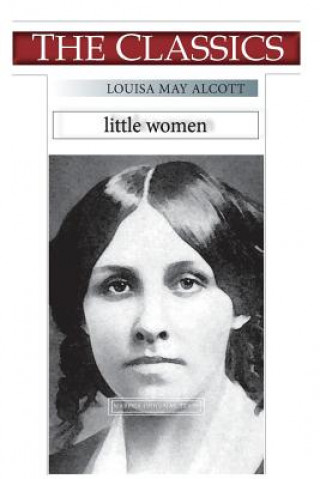 Kniha Louisa May Alcott, Little Women Louisa May Alcott