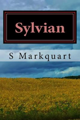 Knjiga Sylvian: The Trilogy of the Last Vampire S Markquart