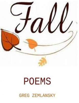 Książka Fall Poems Greg Zemlansky