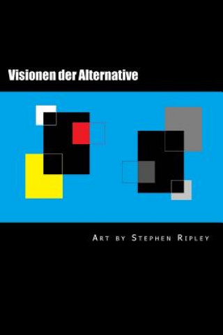 Book Visionen der Alternative Stephen Ripley