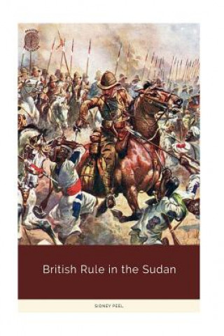 Könyv British Rule in the Sudan Sidney Peel