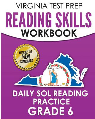 Книга Virginia Test Prep Reading Skills Workbook Daily Sol Reading Practice Grade 6: Preparation for the Sol Reading Tests V Hawas