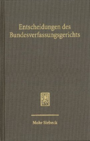 Kniha Entscheidungen des Bundesverfassungsgerichts (BVerfGE) Mitglieder des Bundesverfassungsgerichts