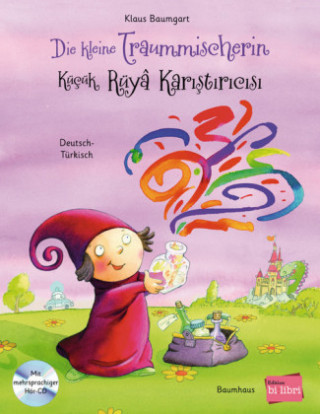 Buch Die kleine Traummischerin, Deutsch-Türkisch, m. Audio-CD. Küçük Rüyâ Karistiricisi Klaus Baumgart