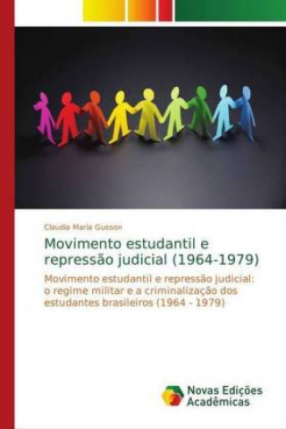 Carte Movimento estudantil e repressao judicial (1964-1979) Claudia Maria Gusson