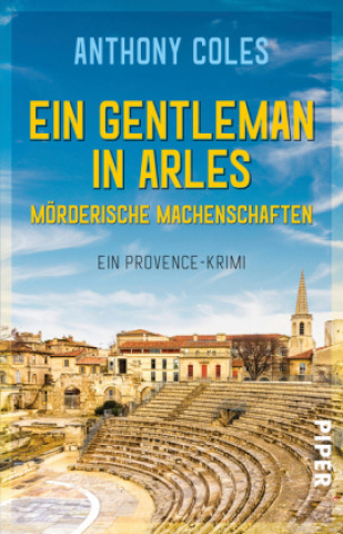 Kniha Ein Gentleman in Arles - Mörderische Machenschaften Anthony Coles