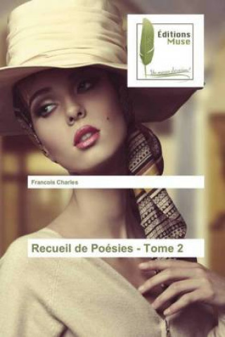 Kniha Recueil de Poésies - Tome 2 François Charles